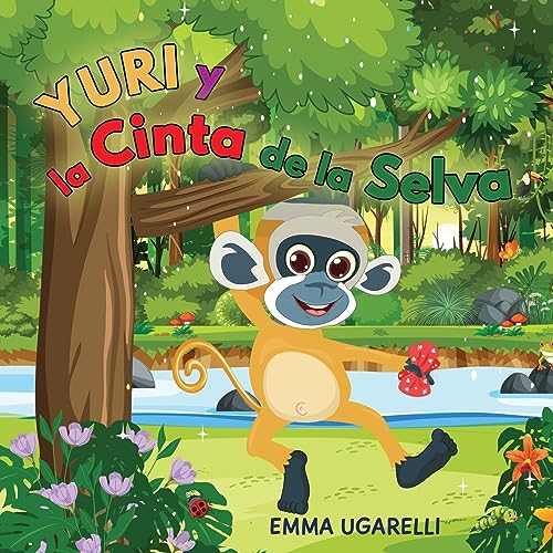 Yuri y la Cinta de la Selva (Spanish Edition)
