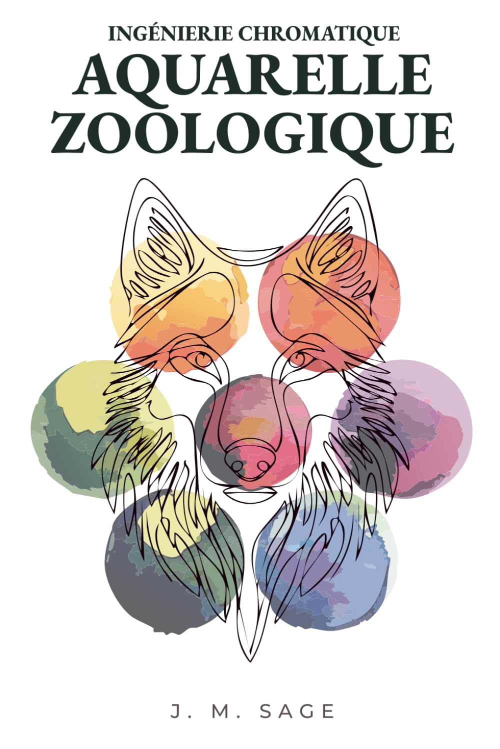 Ingénierie Chromatique: Aquarelle Zoologique: Protocoles Analytiques pour l'Anatomie Animale et la Peinture Réaliste