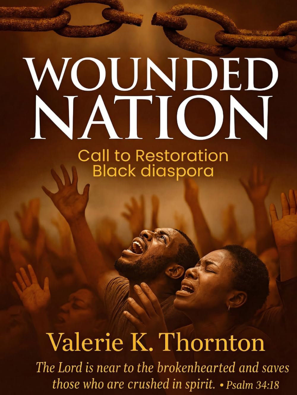 WOUNDED NATION: Call to Restoration Black diaspora