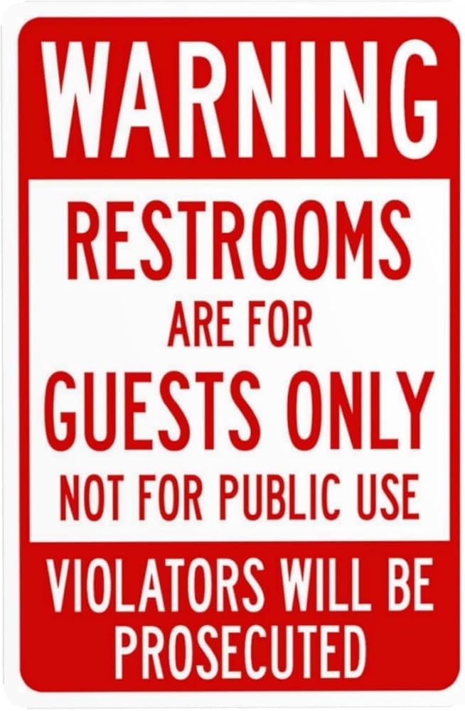 Restrooms Are For Guests Only Not For Public Use Violators Will Be Prosecuted Warning Sign Restroom Security Metal Signs For Business Home Wall Safety Caution Decor Gift For Women Men 8x12 Inch
