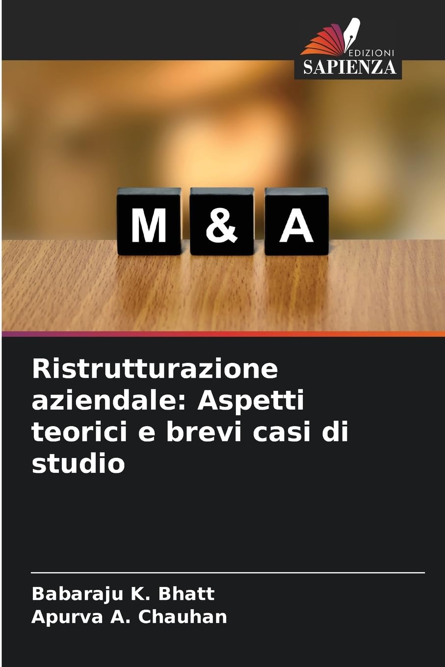 Ristrutturazione aziendale: Aspetti teorici e brevi casi di studio