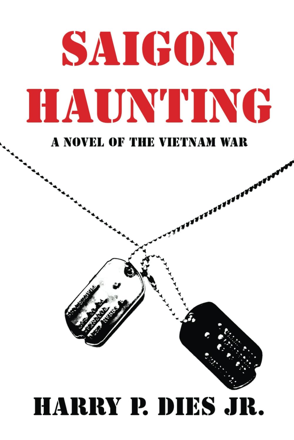 Saigon Haunting: A Novel of the Vietnam War