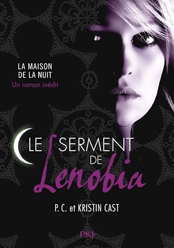 La Maison de la nuit Hors-série : Le Serment de Lenobia