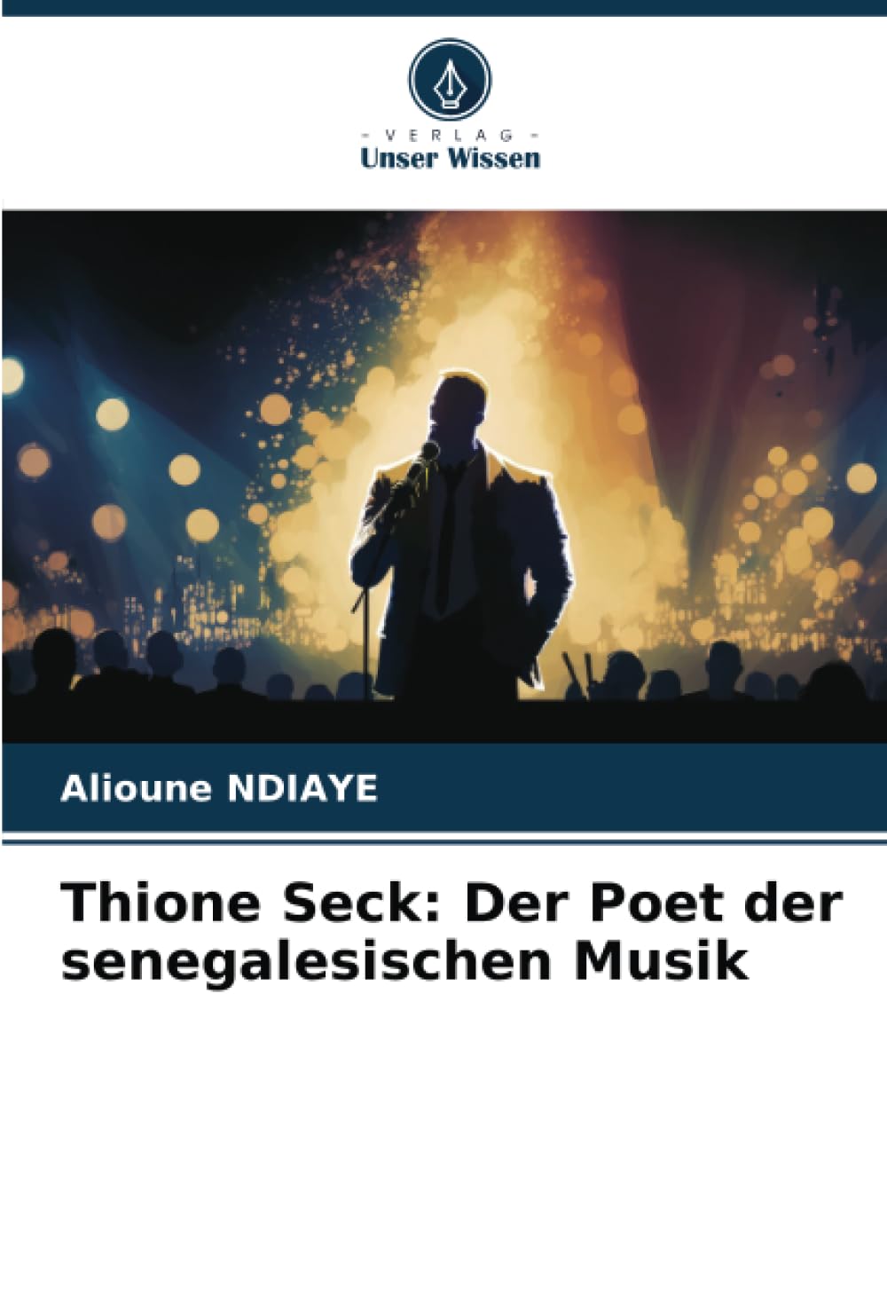 Thione Seck poète de la musique sénégalaise, l'émotion pure du mbalax