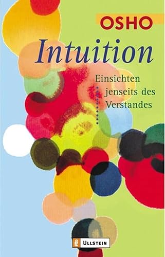 Intuition: Einsichten jenseits des Verstandes | Von der Logik zur Intuition (0)