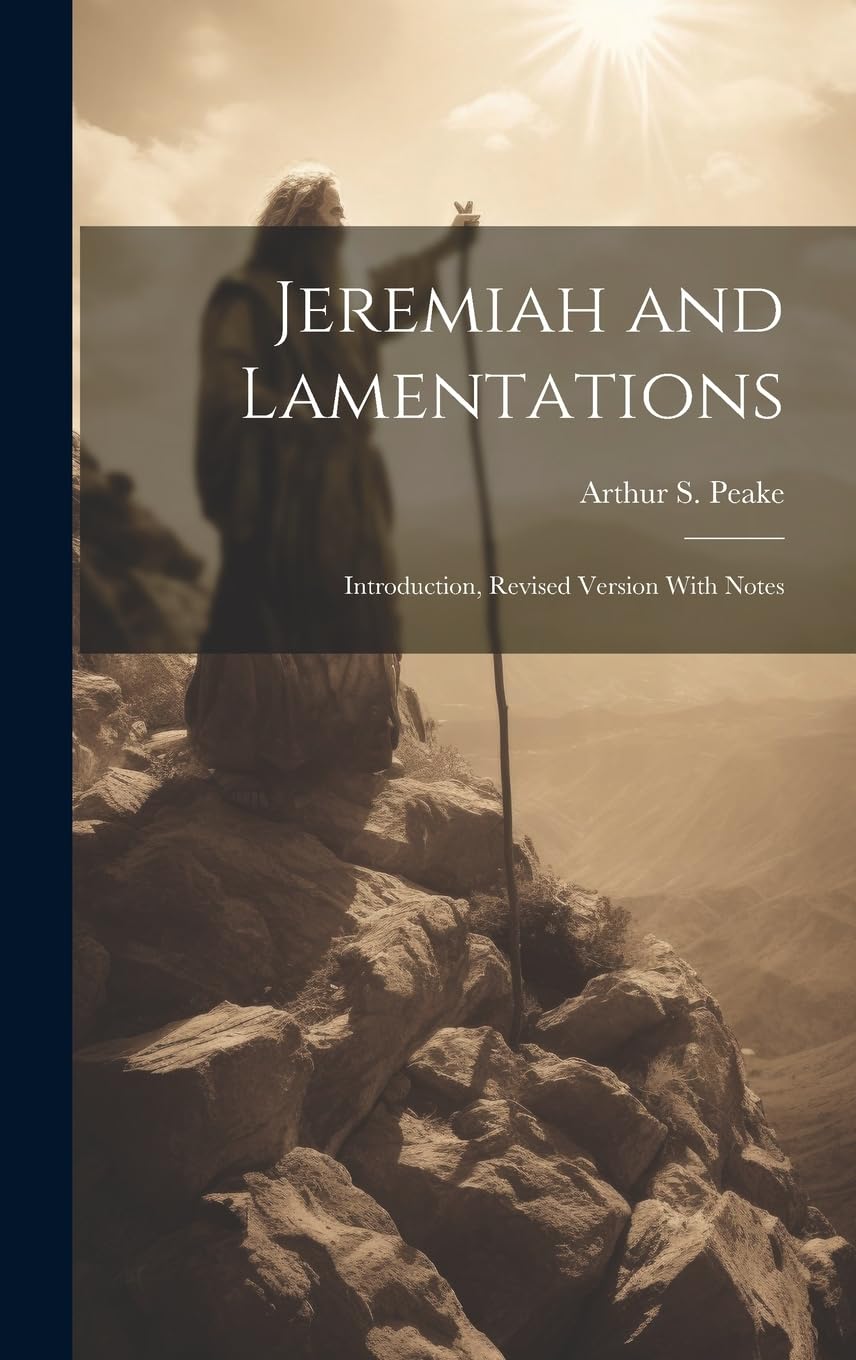 Jeremiah and Lamentations para tus momentos de meditación diaria y estudio teológico en casa