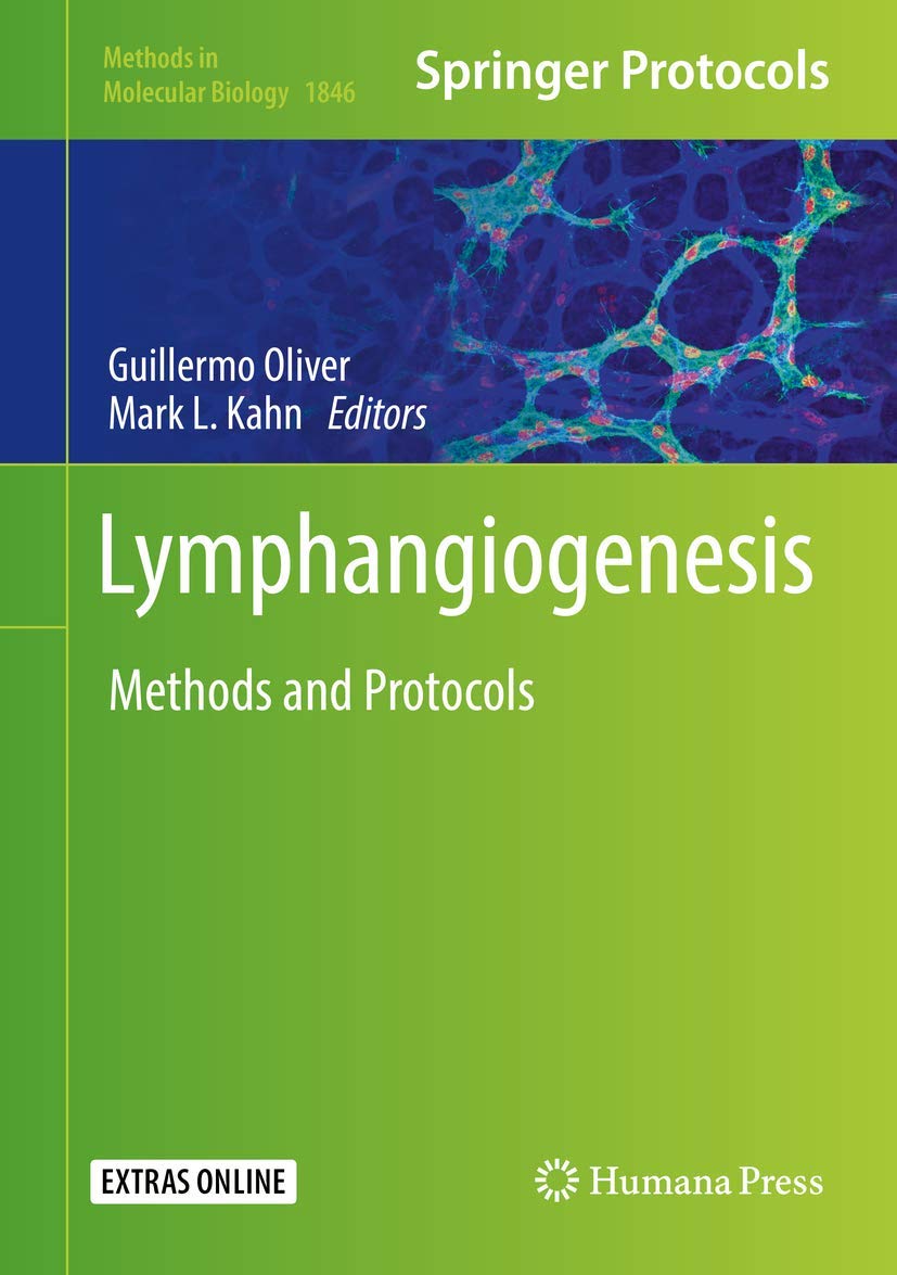 Lymphangiogenesis: Methods and Protocols (Methods in Molecular Biology, 1846)