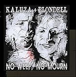 No Weep, No Mourn