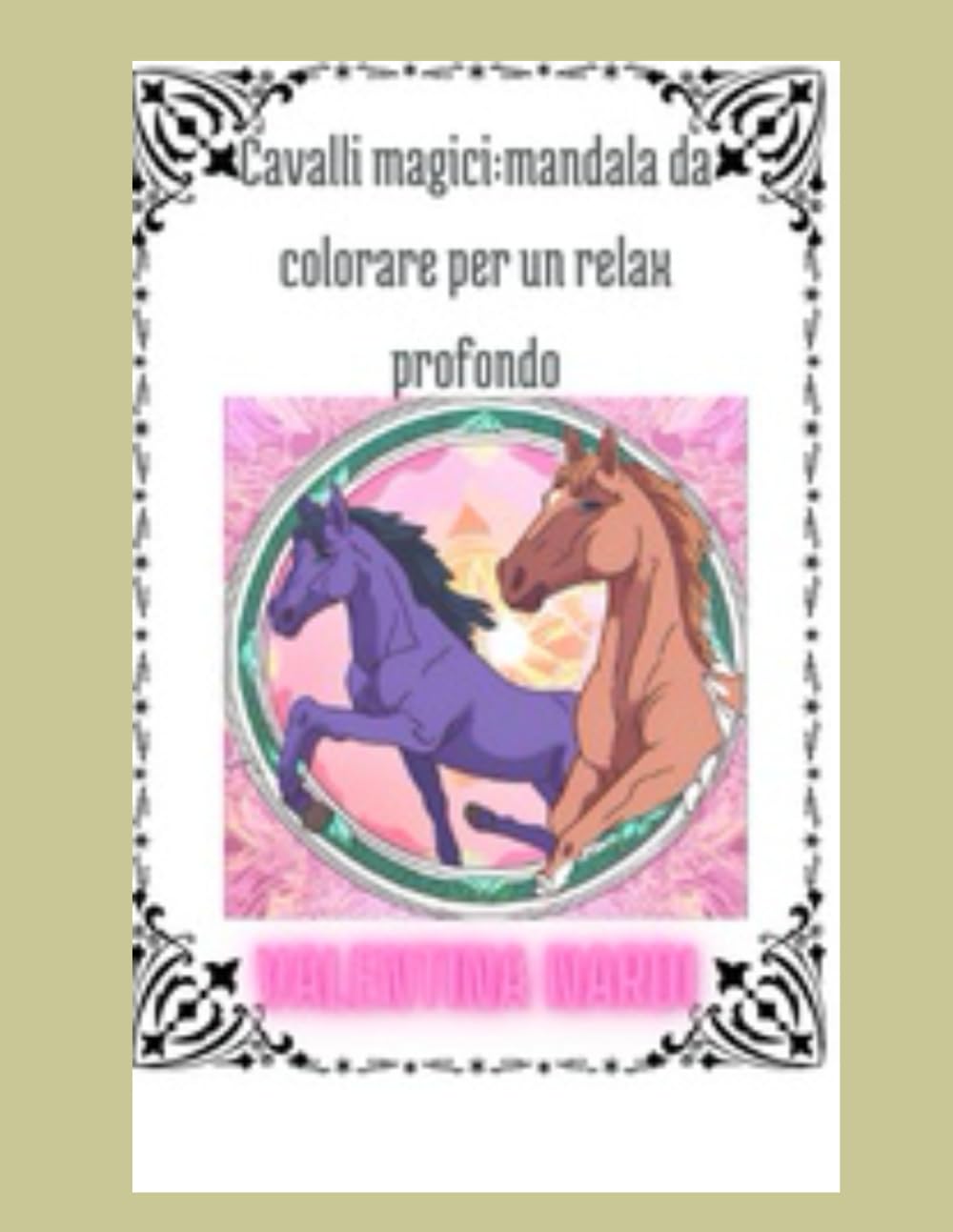 Cavalli magici:mandala da colorare per un relax profondo