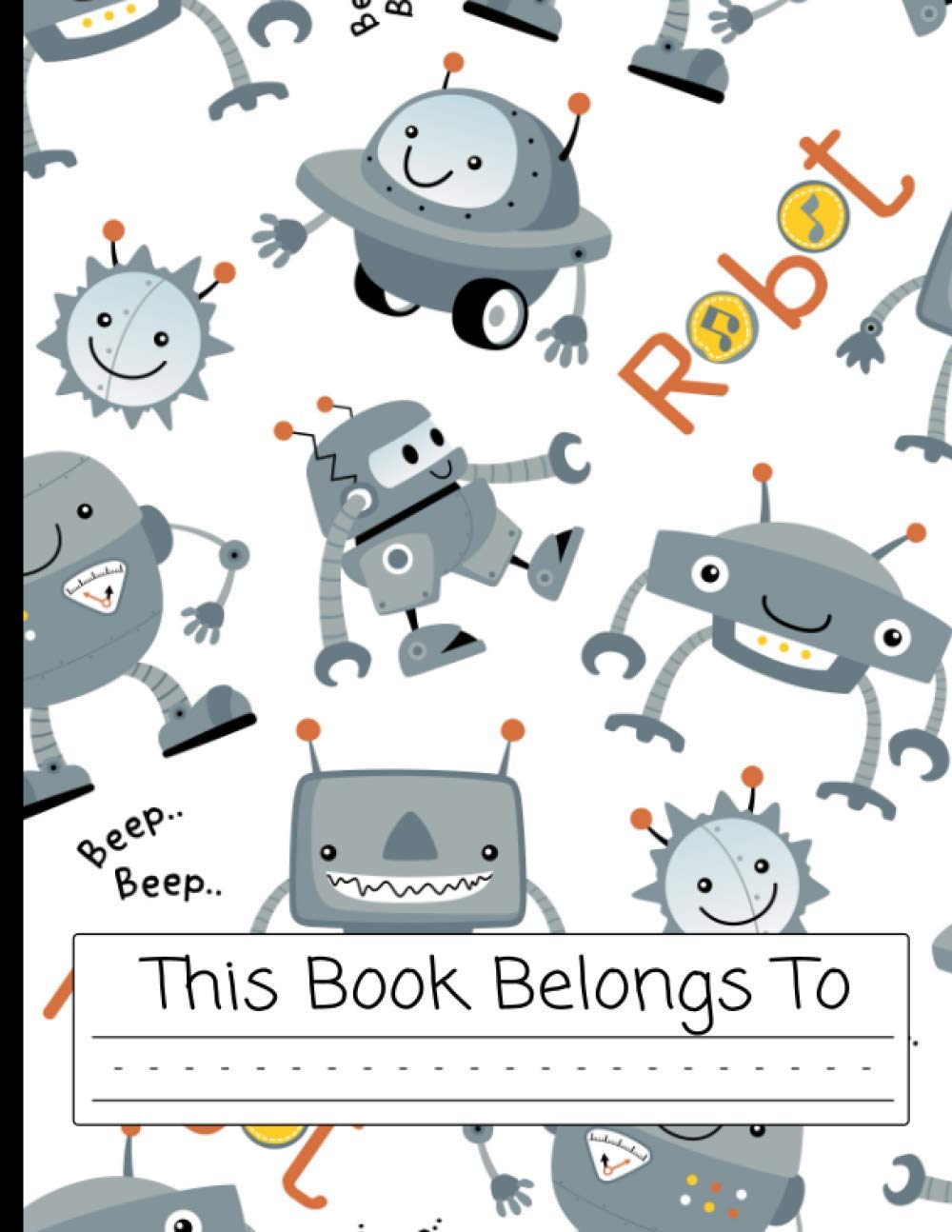 Robot Notebook | Primary Story Journal: Robot Composition Notebook for Kids with Dotted Midline and Drawing Area | Grades K-3 School Handwriting Exercise Book | 120 Draw and Story Pages