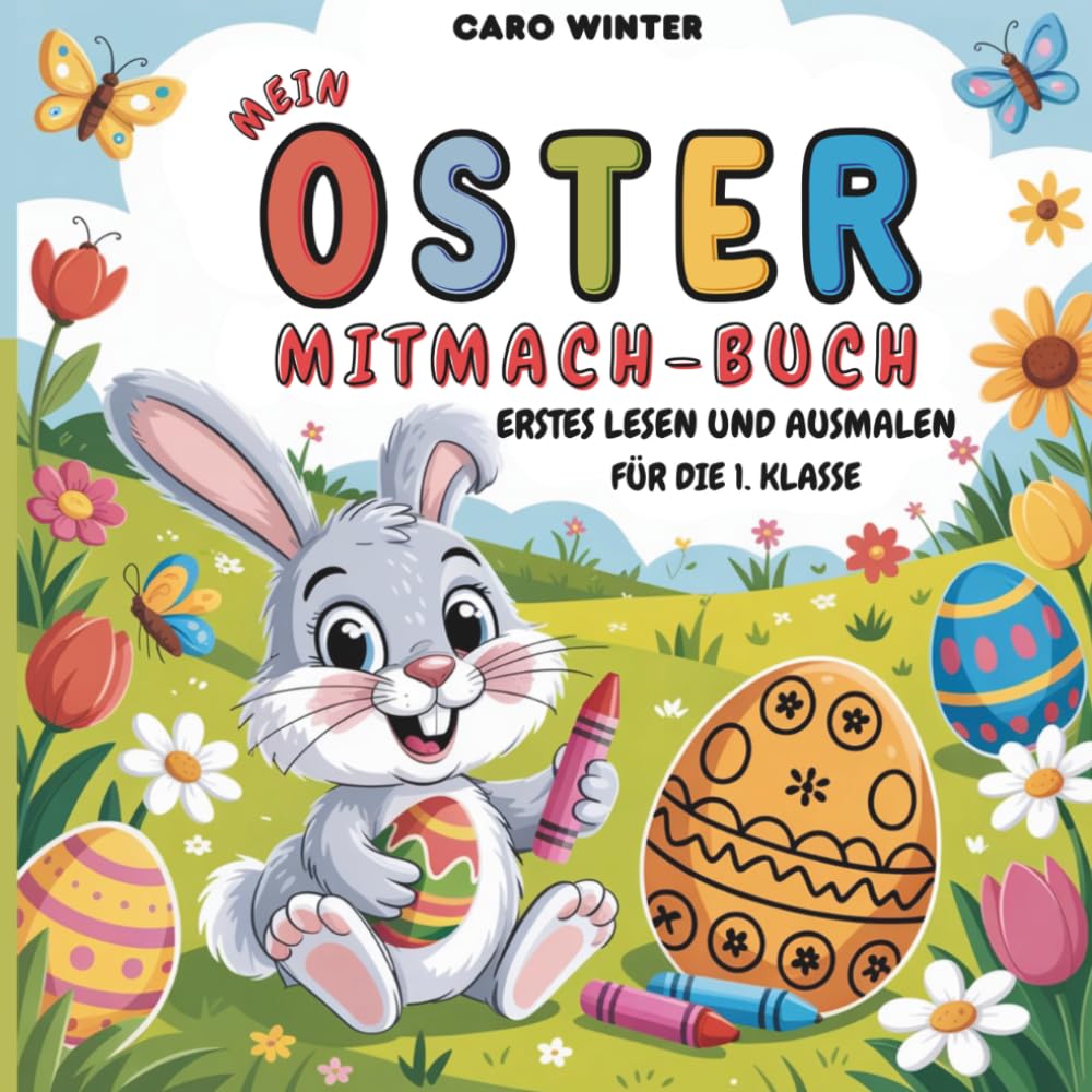 Mein Oster Mitmach - Buch Erstes Lesen und Ausmalen für die 1. Klasse