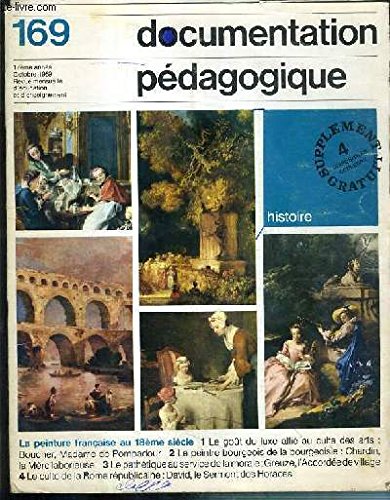 DOCUMENTATION PEDOGAGIQUE - HISTOIRE - N°169 - 17eme ANNEE - OCTOBRE 1969 - LA PEINTURE FRANCAISE AU 18eme SIECLE.