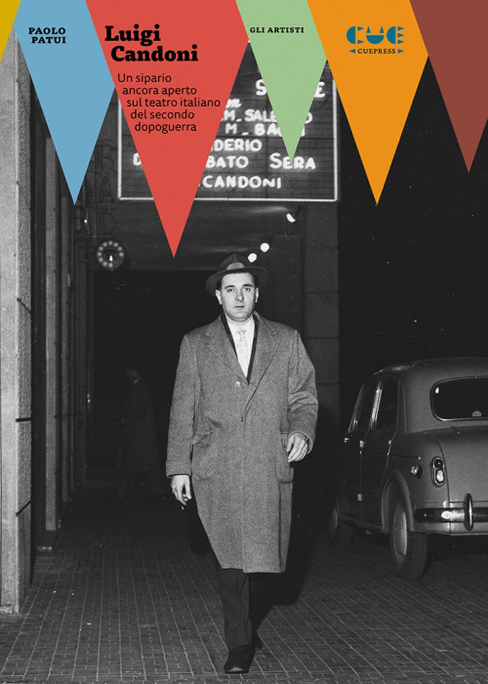 Luigi Candoni. Un Sipario Ancora Aperto Sul Teatro Italiano Del Secondo Dopoguerra - 4