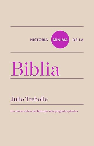 Historia mínima de la Biblia (Historias mínimas)