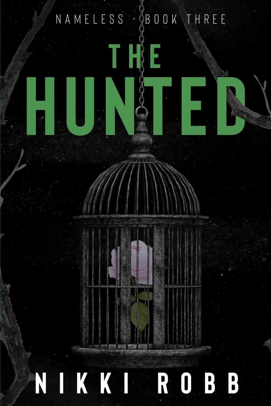 The Hunted: Nameless- Book Three