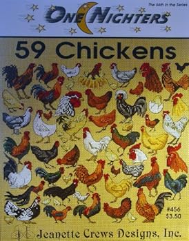 One Nighters: 59 Chickens, 56th in Series, Cross Stich