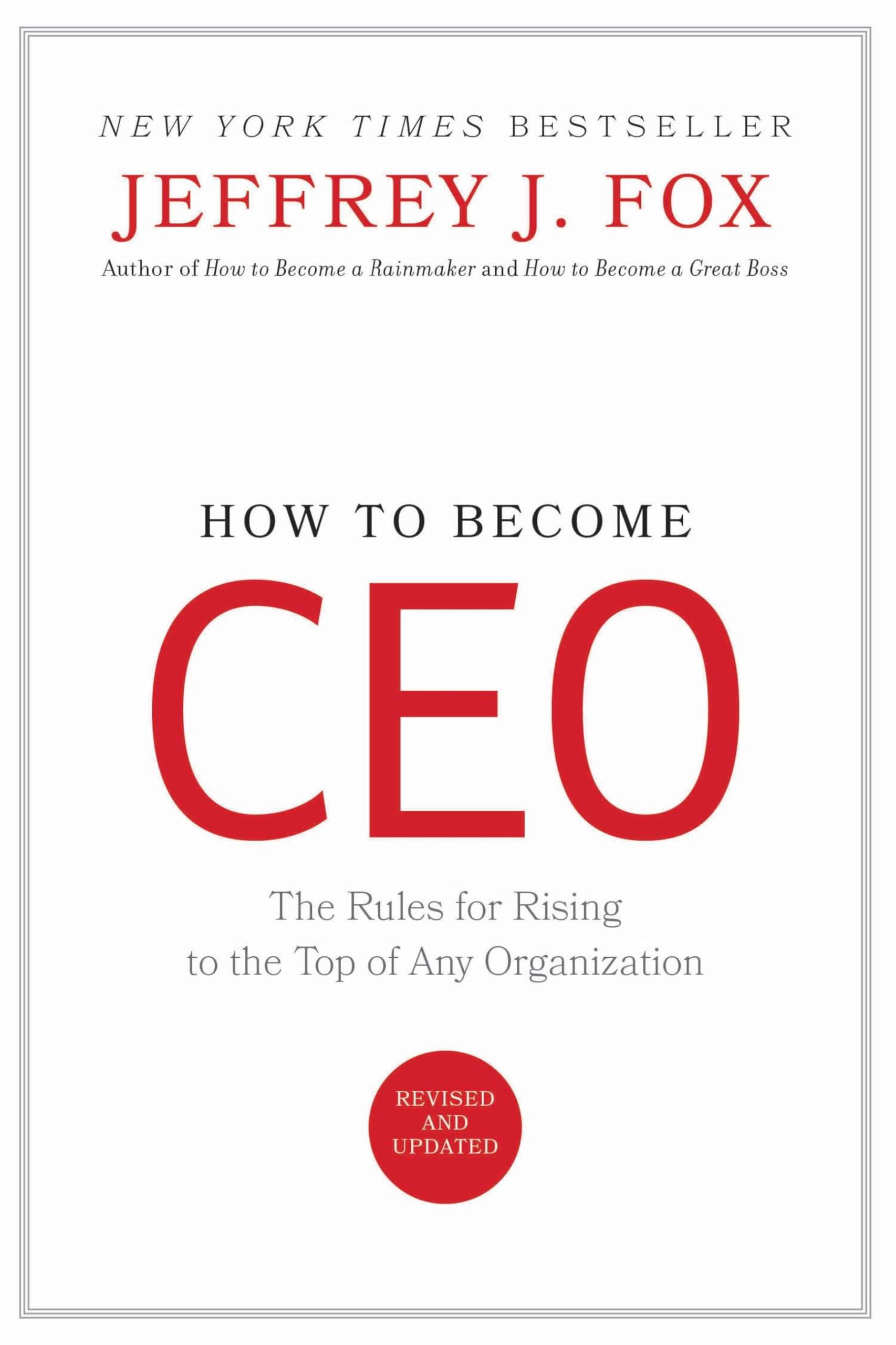 How to Become CEO: The Rules for Rising to the Top of Any Organization Hardcover – October 7, 1998