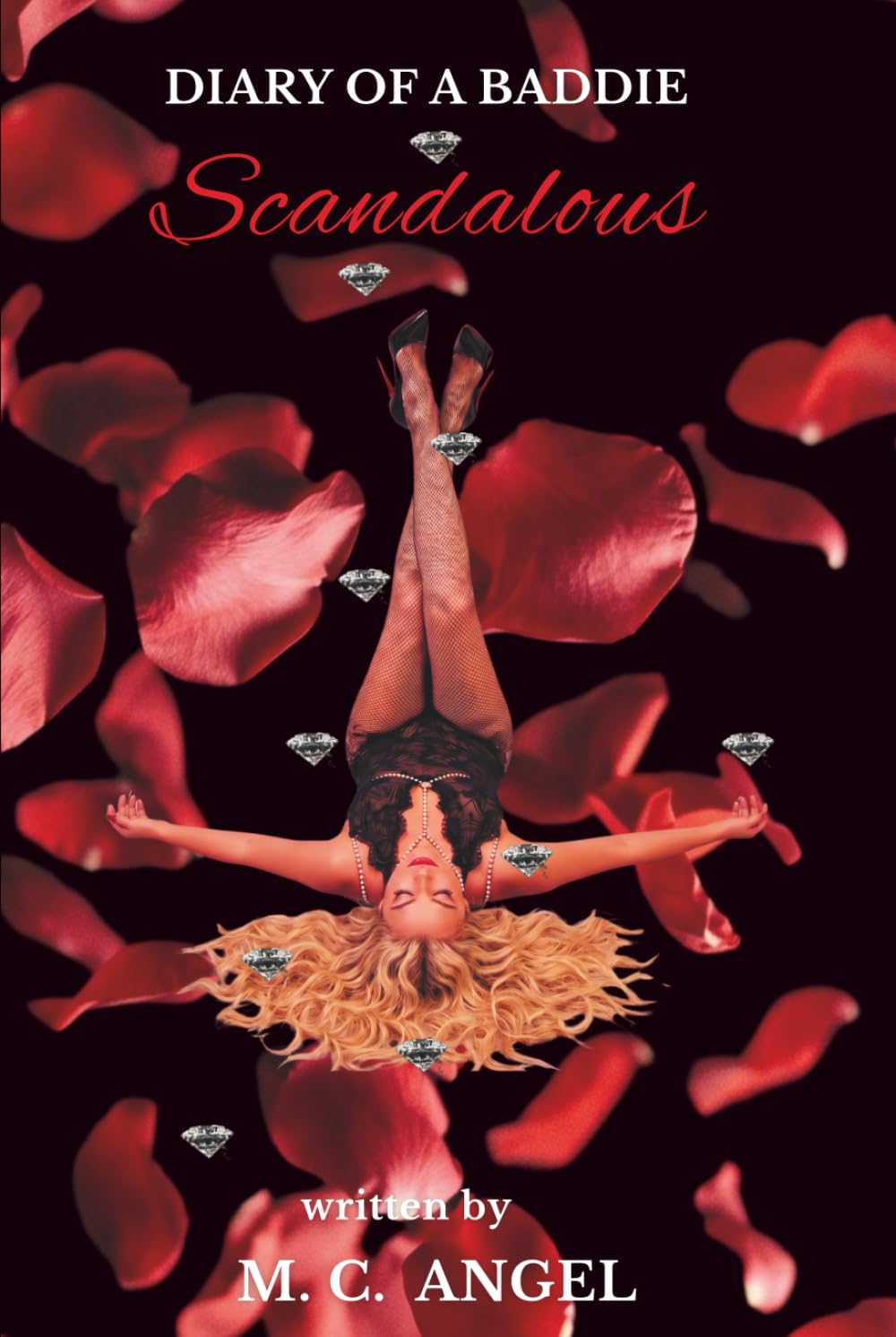 Diary of a Baddie: Scandalous (Diary of a Baddie: Unbent. Unbroken. Unapologetic. Unbothered.)