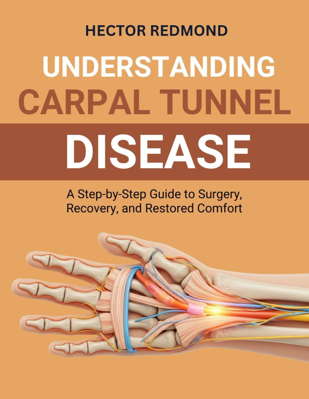 Understanding Carpal Tunnel Release: A Step-by-Step Guide to Surgery, Recovery, and Restored Comfort
