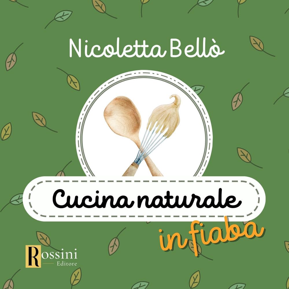 Cucina Naturale In Fiaba - 4