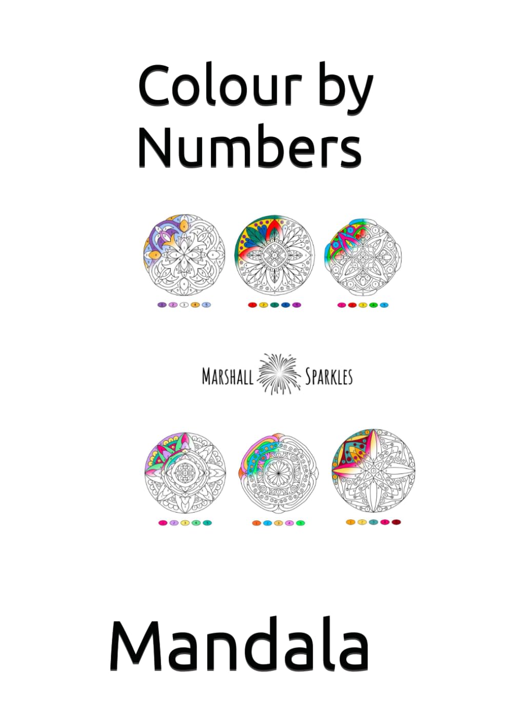 Colour by Numbers Mandala: Colouring Book
