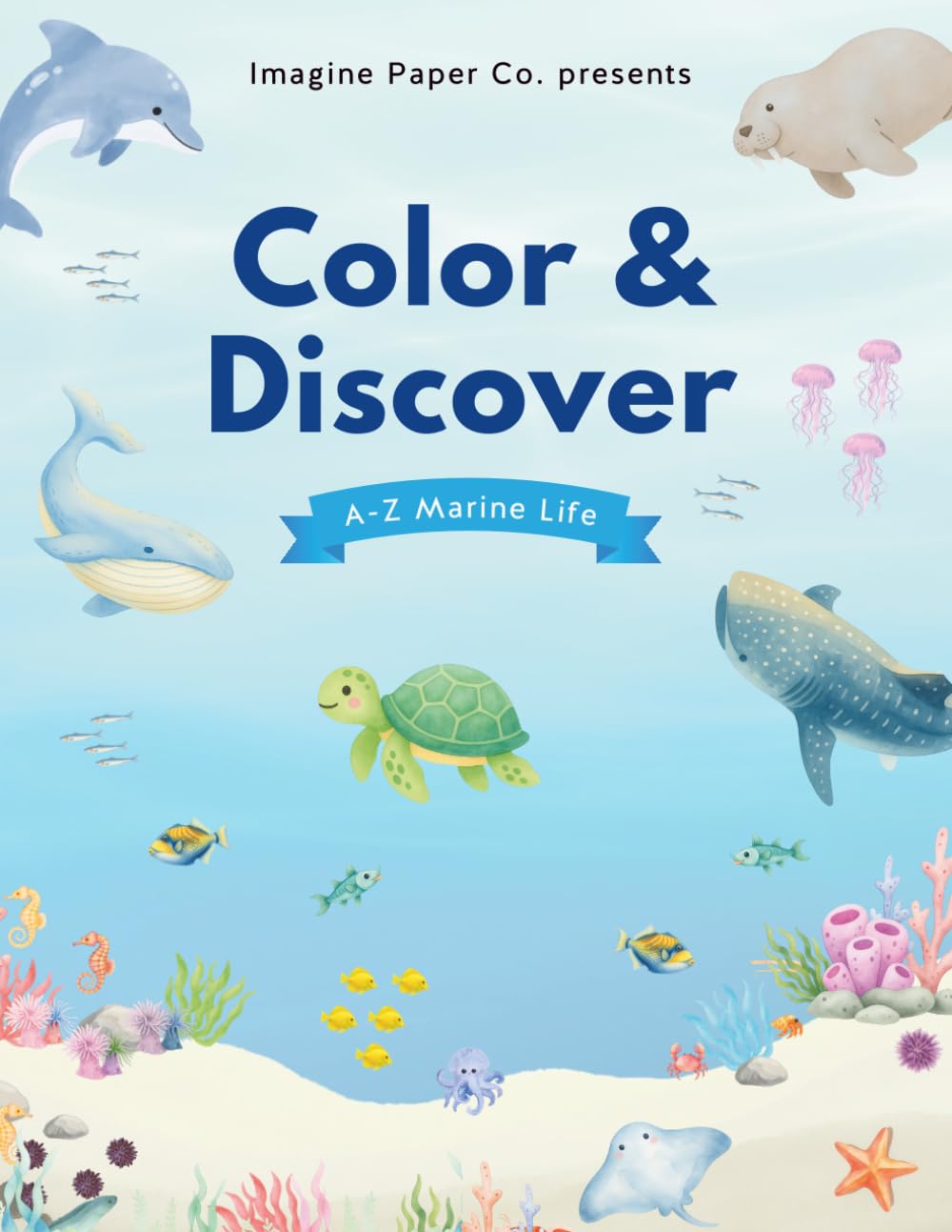 Color & Discover - A-Z Marine Animals Coloring Book