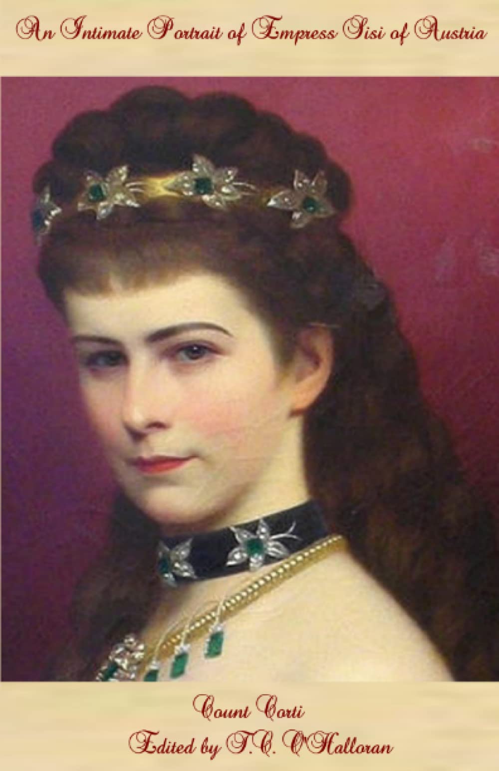 An Intimate Portrait of Empress Sisi of Austria
