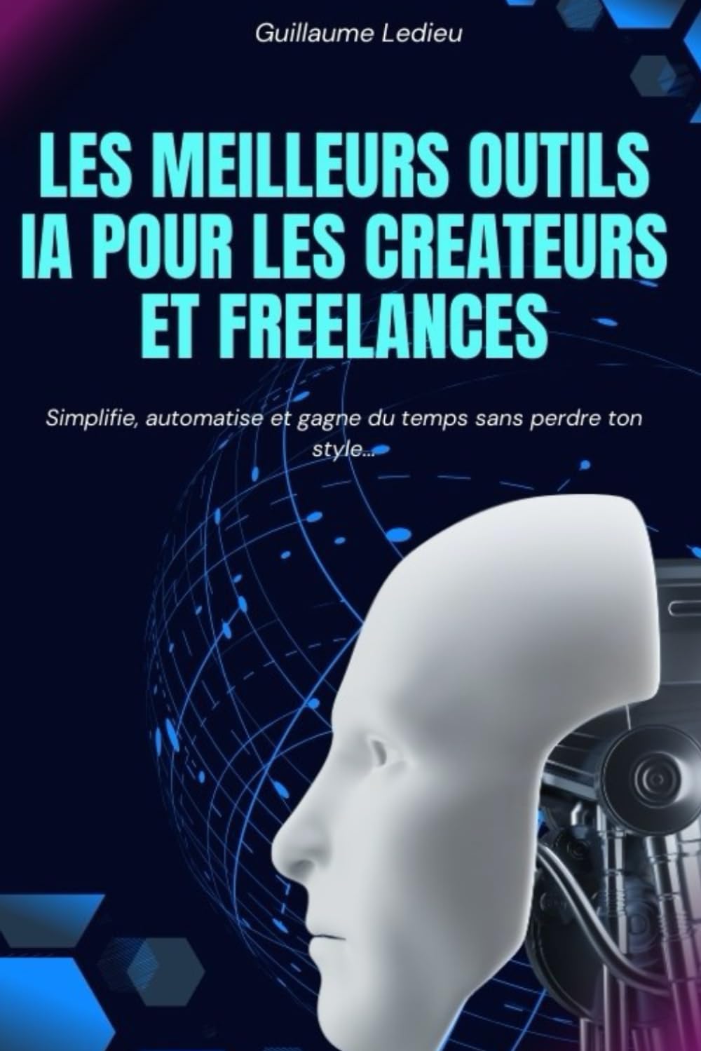 Les meilleurs outils IA pour les créateurs et freelances (Outils IA – Guides Pratiques pour Créateurs & Freelances)