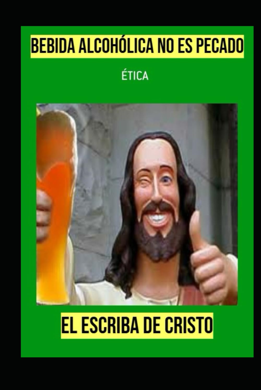 BEBIDA ALCOHÓLICA NO ES PECADO: ÉTICA CRISTIANA