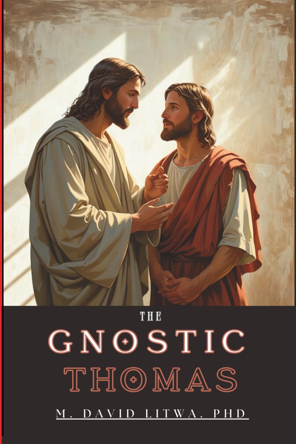 The Gnostic Thomas: An Introduction to the Gospel of Thomas