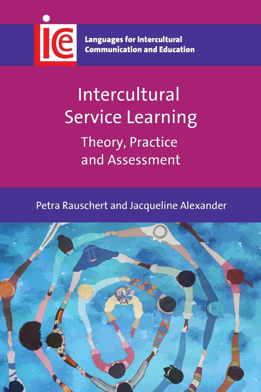 Intercultural Service Learning: Theory, Practice and Assessment: 42 (Languages for Intercultural Communication and Education)