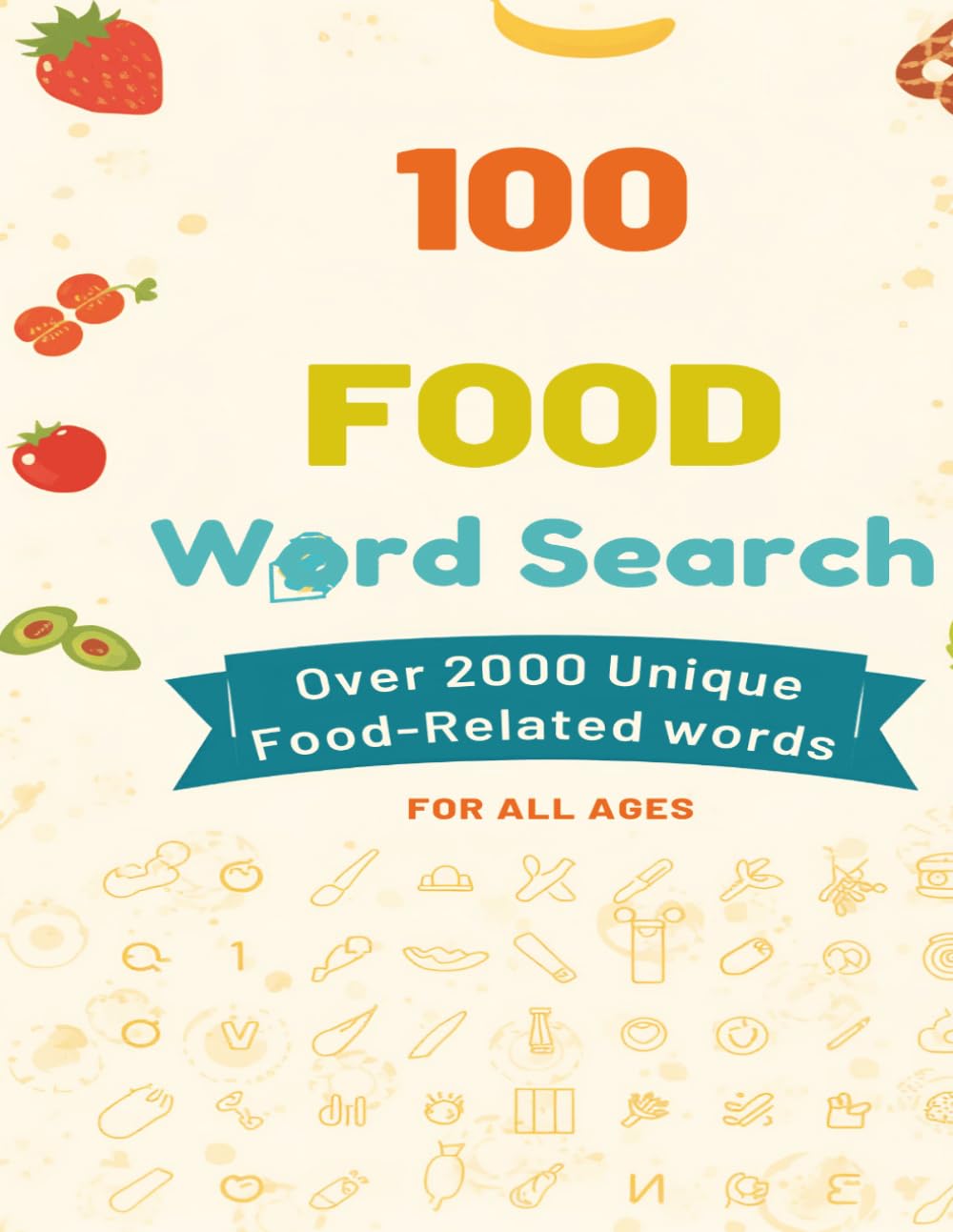 Fun Food Word Search: 100 Deliciously Fun Puzzles Packed with Flavor!