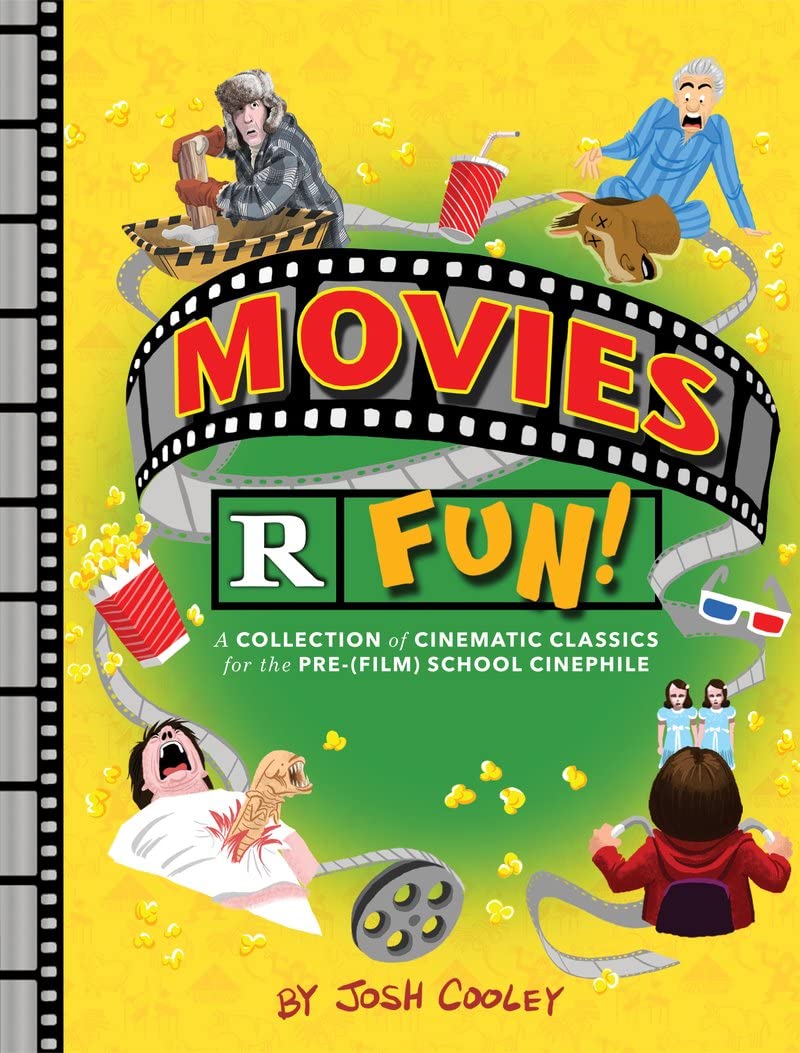 Buy Movies R Fun!: A Collection of Cinematic Classics for the Pre-(Film) School Cinephile — BookShops.in