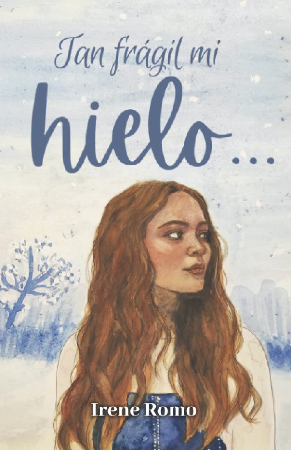 Tan frágil mi hielo (Bilogía Nivi nº1) : Romo, Irene: Amazon.es: Libros