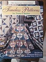 Timeless Patterns for Today's Quilter: The Best of Traditional Quiltworks and Quilting Today Magazines 1885588143 Book Cover