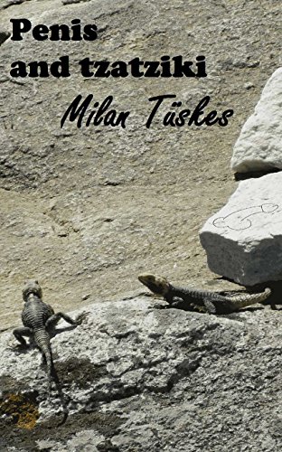 Penis and tzatziki (English Edition)
