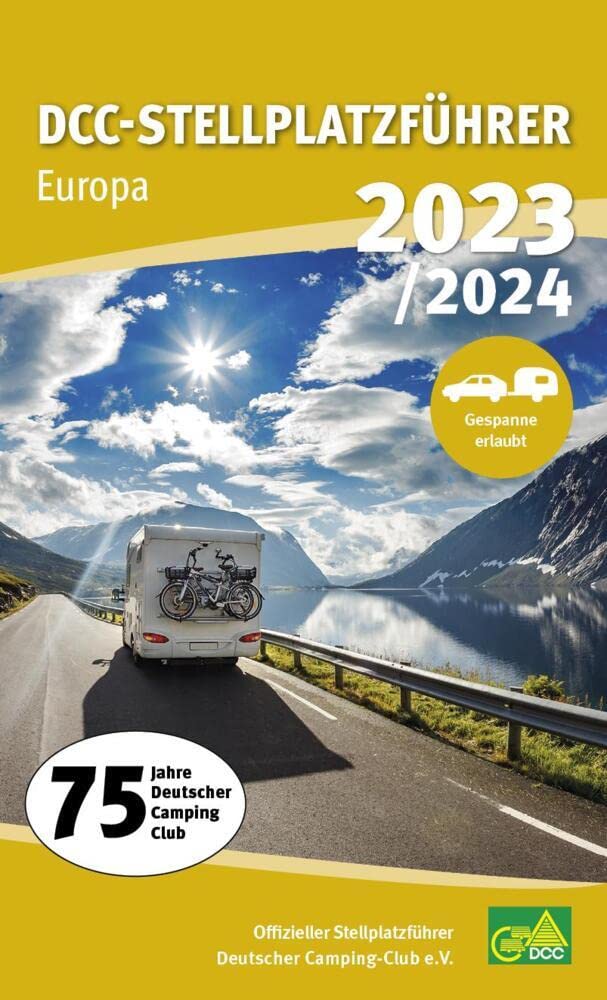 DCC-Stellplatzführer 2023/24: Offizieller Stellplatzführer Deutscher Camping-Club e.V. : Deutscher Camping-Club e.V. Bücher