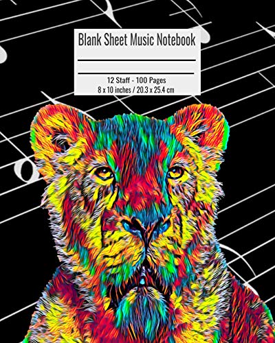 Blank Sheet Music Notebook: 100 Pages 12 Staff Music Manuscript Paper Lioness Cover 8 x 10 inches / 20.3 x 25.4 cm