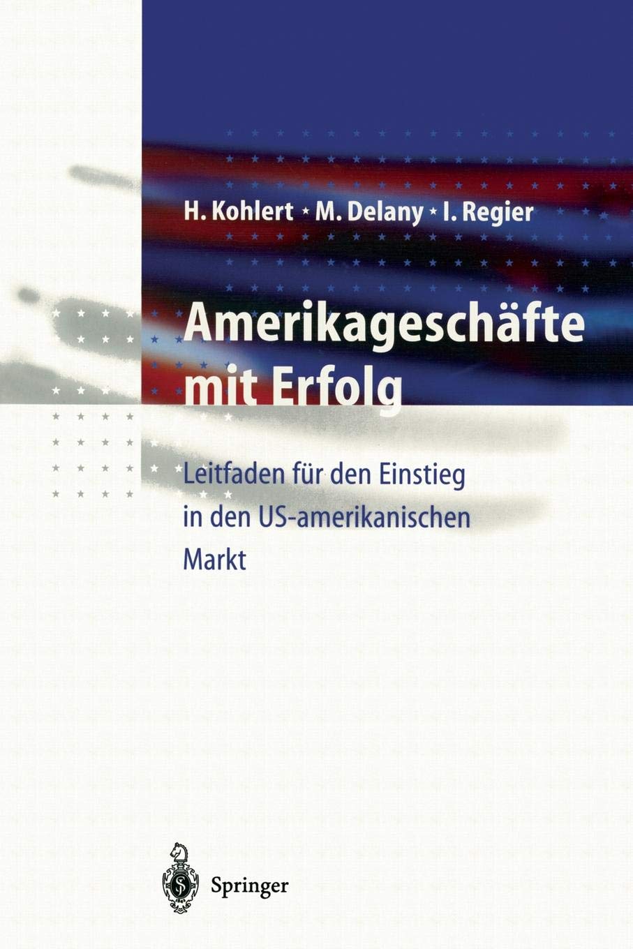 Amerikageschäfte mit Erfolg (German Edition)