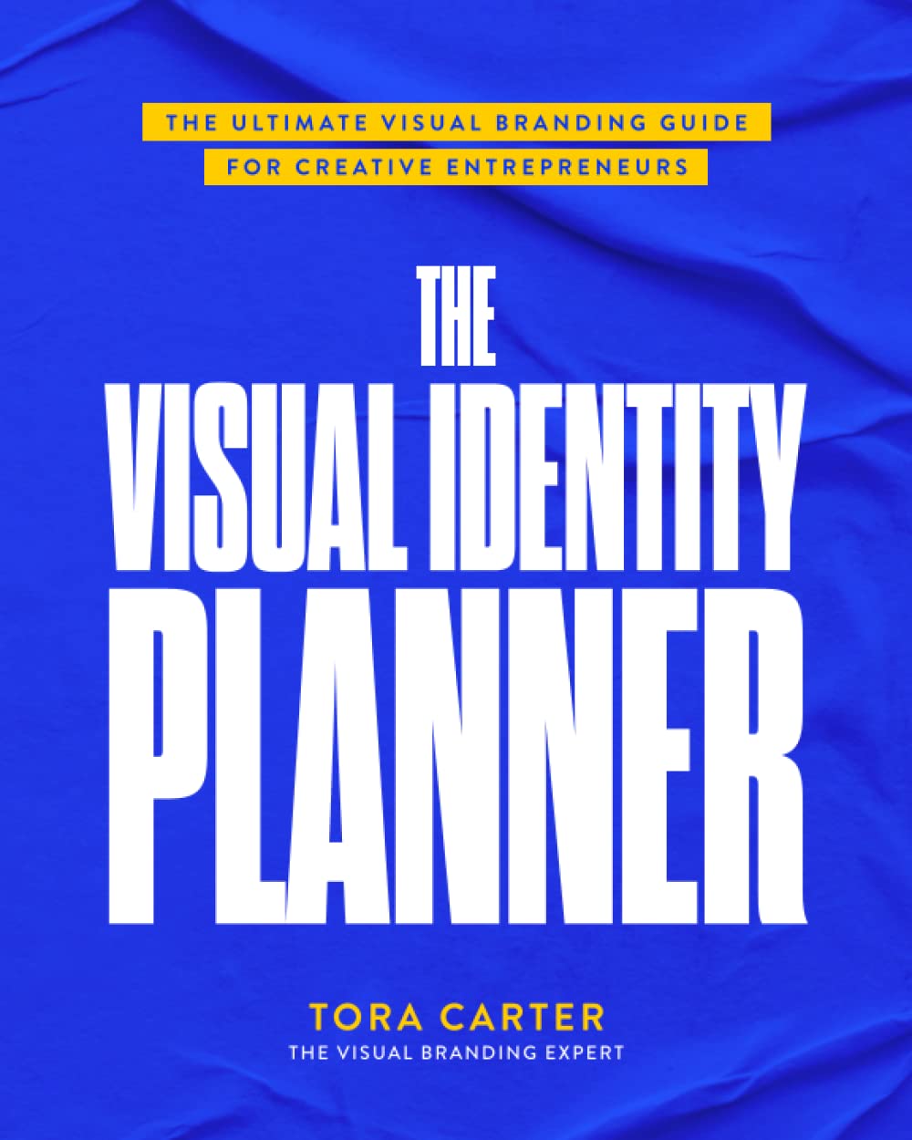 The Visual Identity Planner: The Ultimate Visual Branding Guide for Creative Entrepreneurs