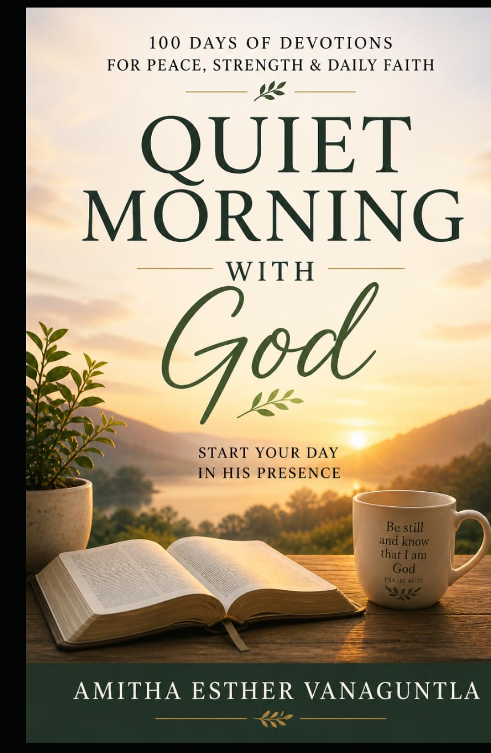 Quiet Morning with God: A Devotional for Peace, Strength, and Daily Renewal