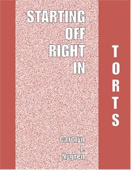 Paperback Starting Off Right in Torts Book