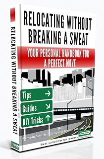 Relocating Without Breaking A Sweat: Your Personal Handbook For A Perfect Move
