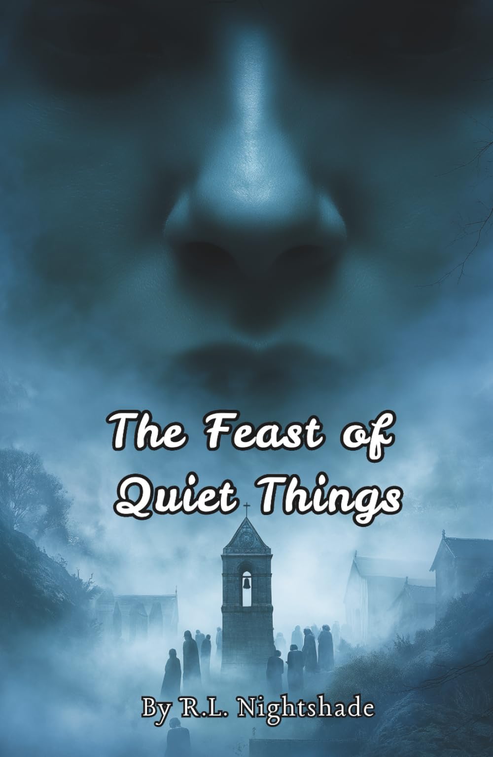 The Feast of Quiet Things: Hush or Be Found