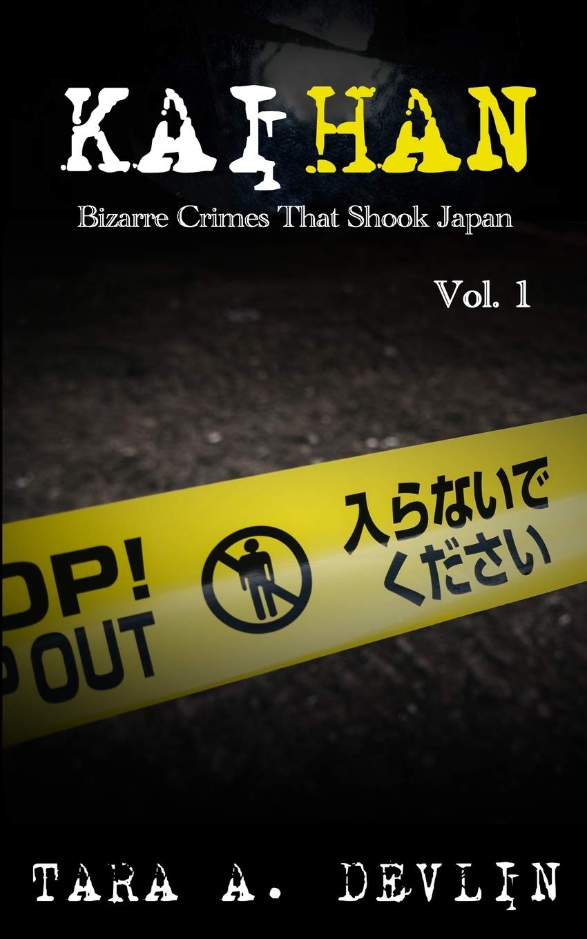 Kaihan: Bizarre Crimes That Shook Japan: Volume One: 1