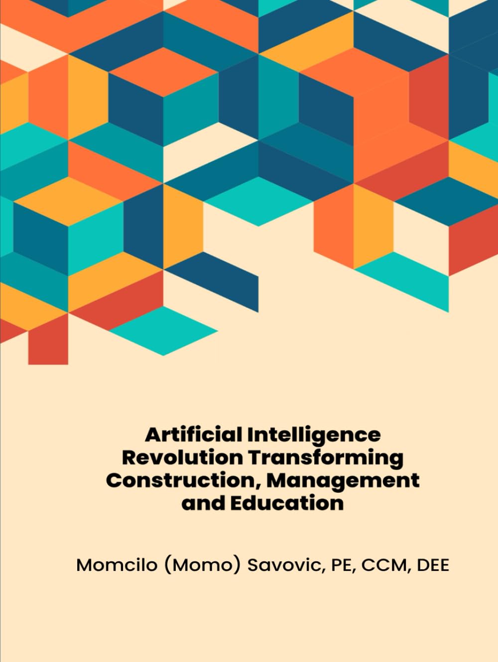 Artificial Intelligence Revolution: Transforming Construction, Management, and Education