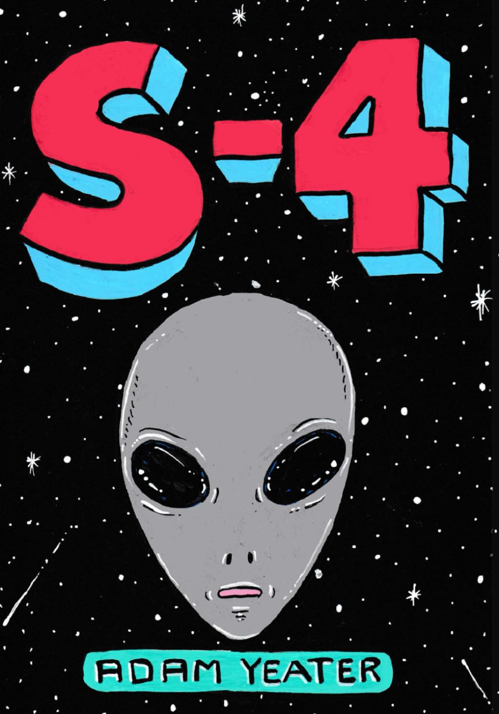 S-4: A fictional tale about a real alien
