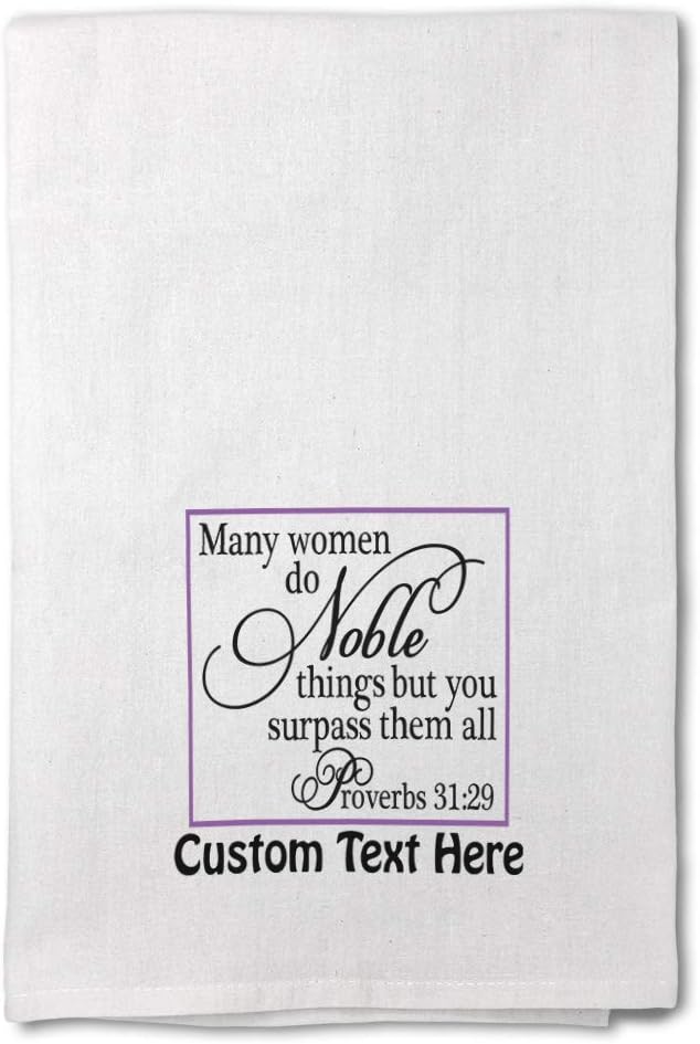Custom Decor Flour Kitchen Towels Many Women Do Noble Things Surpass Them All Proverbs 31:29 Inspiration & Motivation Faith & Religion Cleaning Supplies Dish Towels Personalized Text Here