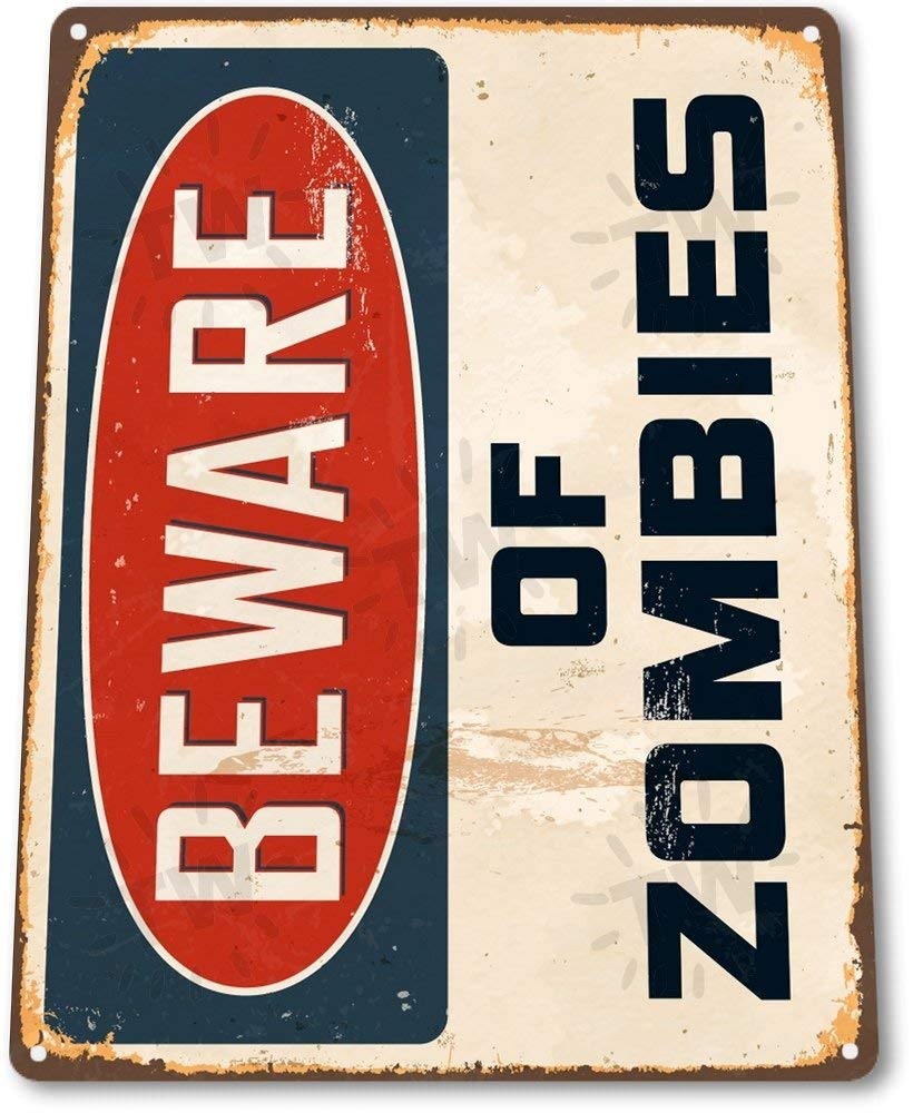 Biopracess TIN SIGN Beware of Zombies Metal Decor Art Warning Street Blood Cave A014 Metal Tin Sign 8x12 Inches