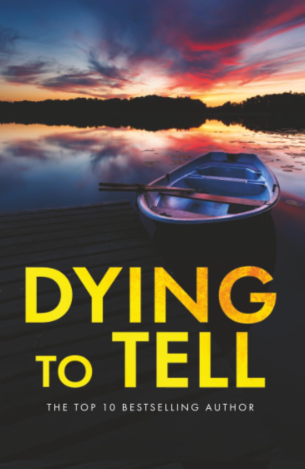 Dying to Tell: A suspenseful, completely addictive psychological thriller from Keri Beevis